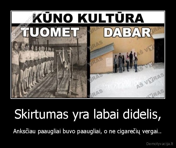 Skirtumas yra labai didelis,