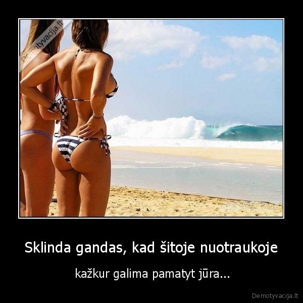 Sklinda gandas, kad šitoje nuotraukoje