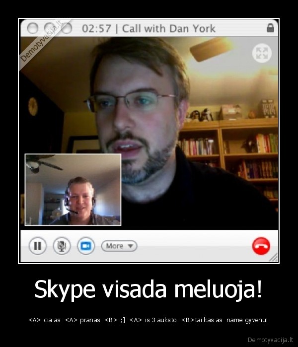 Skype visada meluoja!