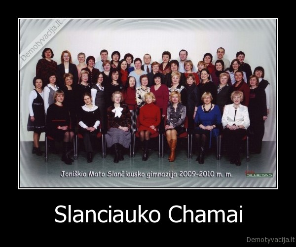 Slanciauko Chamai