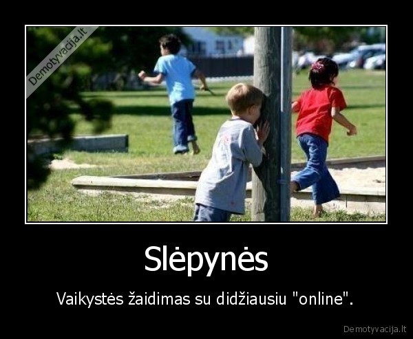 vaikyste,slepynes,sleptis,online