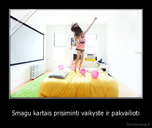 vaikyste, kvailiojimas, prisiminimai