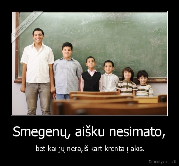 smegenis,akis,nesimato
