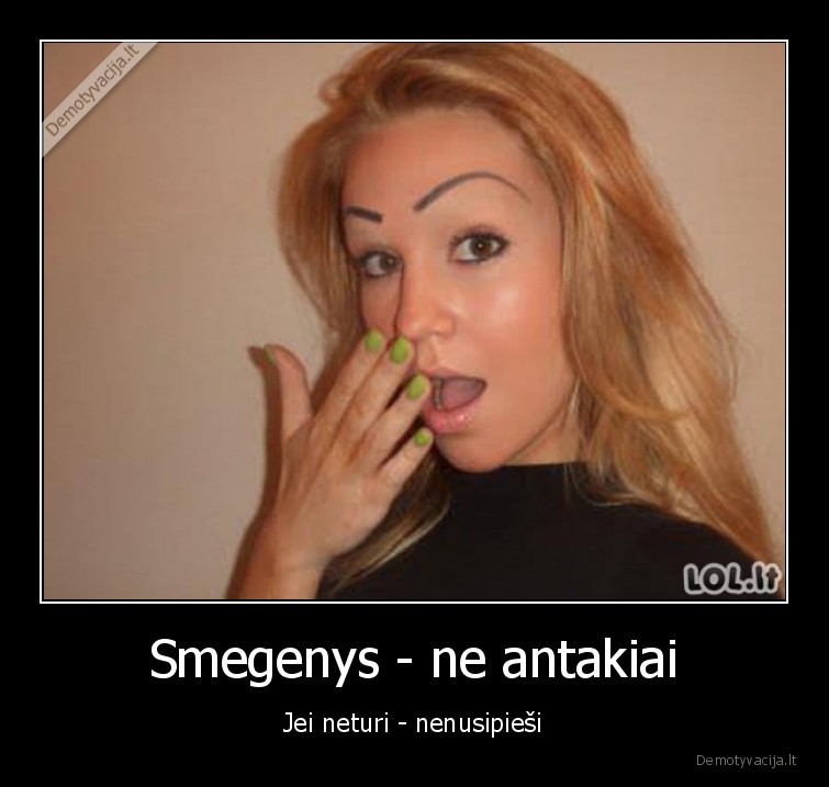 smegenys,be, smegenu,antakiai