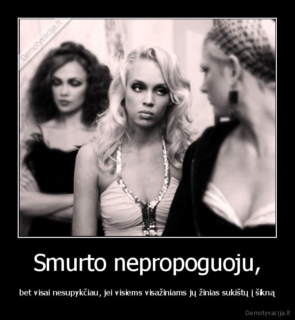 Smurto nepropoguoju,
