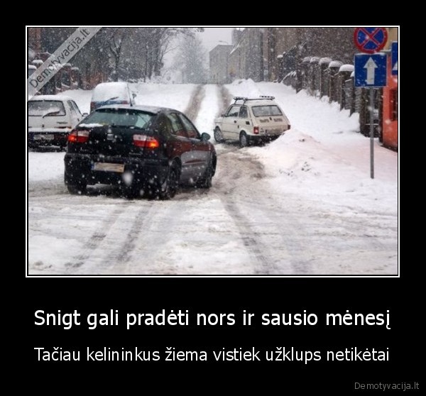 Snigt gali pradėti nors ir sausio mėnesį