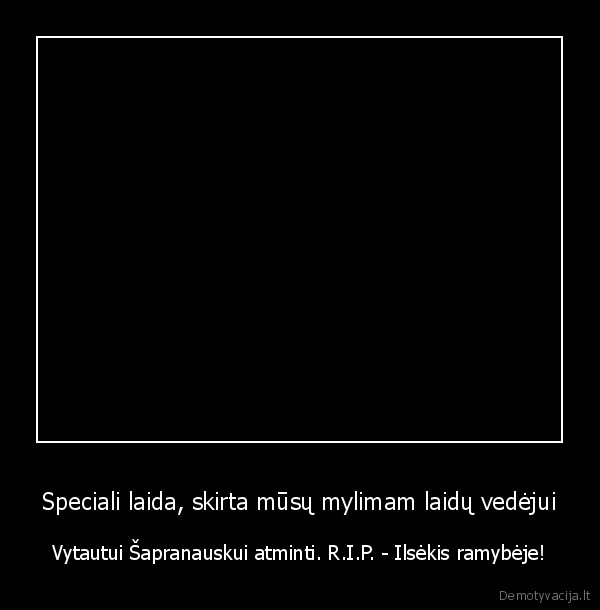 vytautas, sapranauskas,atminimas,r.i.p