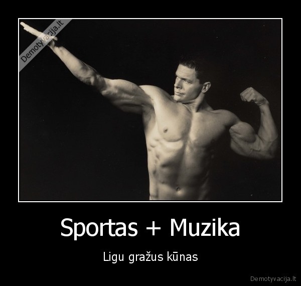 sportas,muzika,kunas