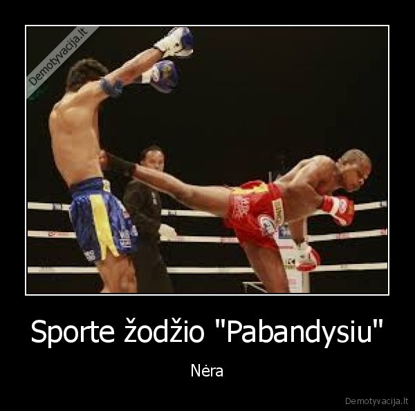 Sporte žodžio &quot;Pabandysiu&quot;