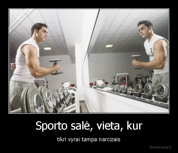 tikri, vyrai,vyrai,sporto,sale,narcizai