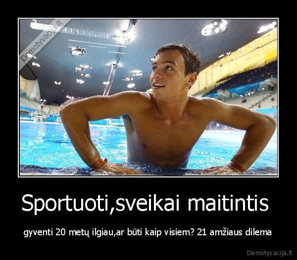 Sportuoti,sveikai maitintis 