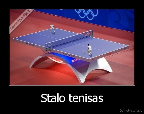 stalo, tenisas,tenisas,prikolas, apie, tenisa,berankis