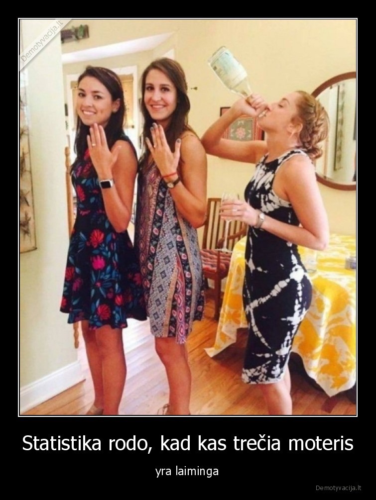 laiminga,moteris,alkoholis,trys