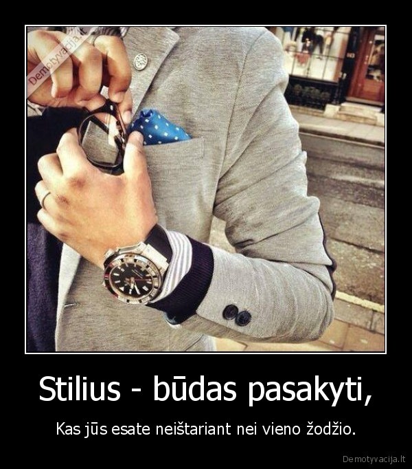 Stilius - būdas pasakyti,