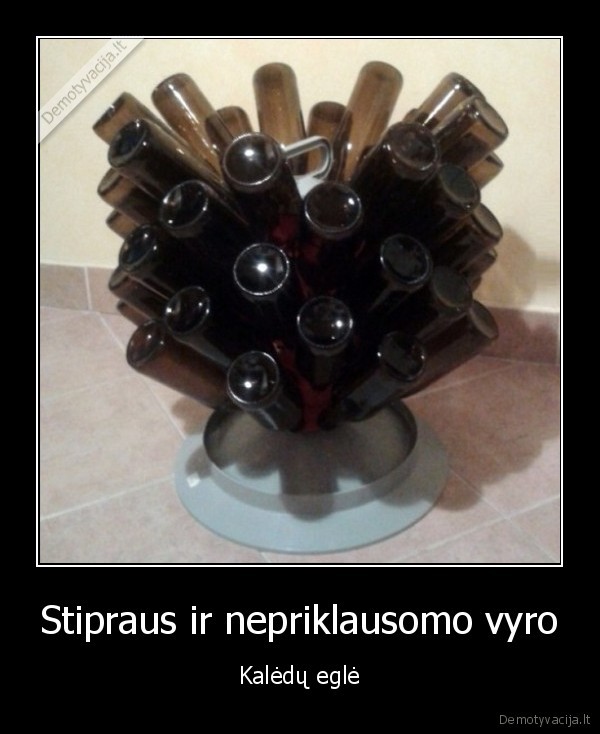 kaledos,eglute,tusti, buteliai