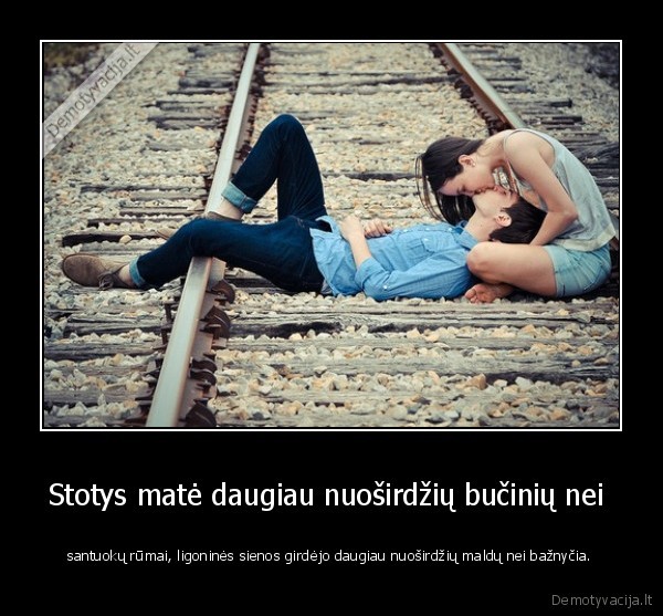 Stotys matė daugiau nuoširdžių bučinių nei 