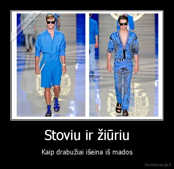 stilius, drabuziai, mada, iseina