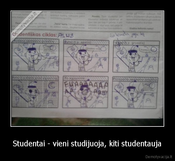Studentai - vieni studijuoja, kiti studentauja