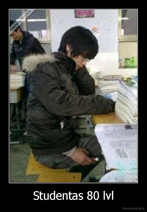 Studentas 80 lvl