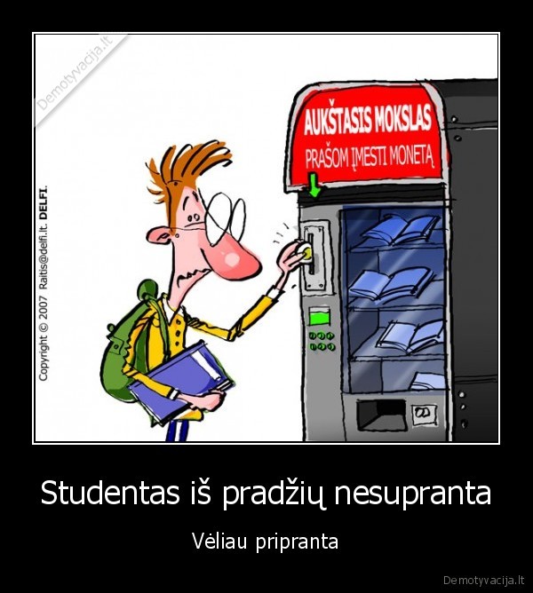 Studentas iš pradžių nesupranta