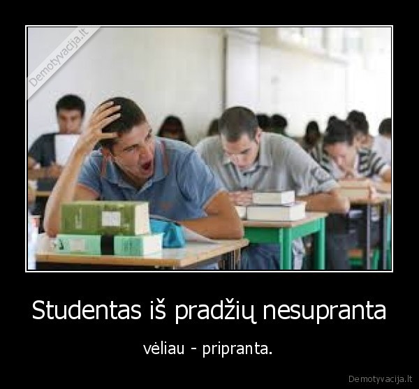 studentas,priprasti,suprasti