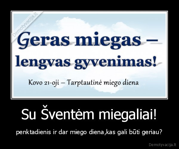 miegas,penktadienis,svente
