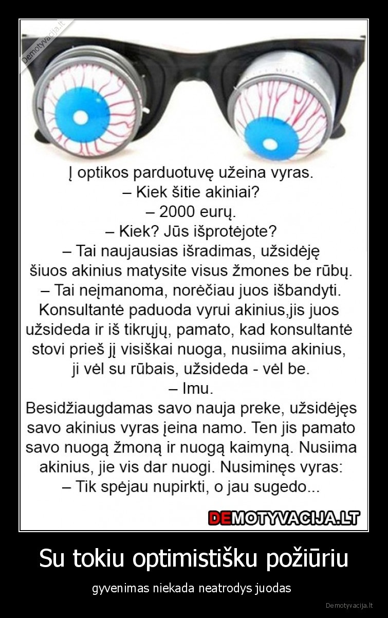 optimizmas,akiniai,juokinga,anekdotas