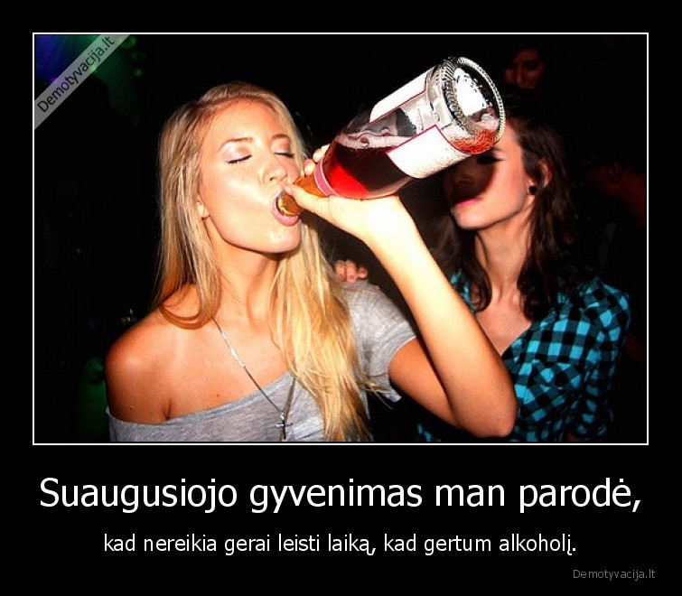 gyvenimas,alkoholis,laikas