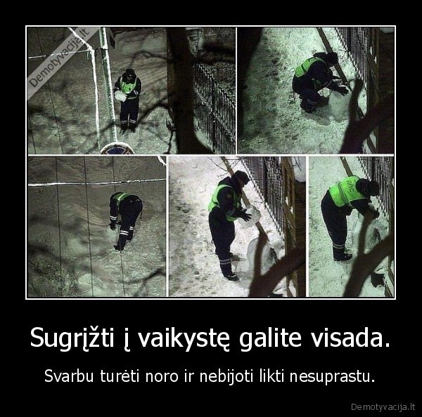 vaikyste,malonumai,noras,baime,policija,besmegenis,ziema,kibiras