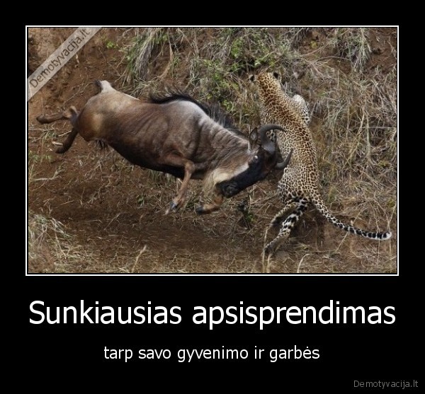 Sunkiausias apsisprendimas