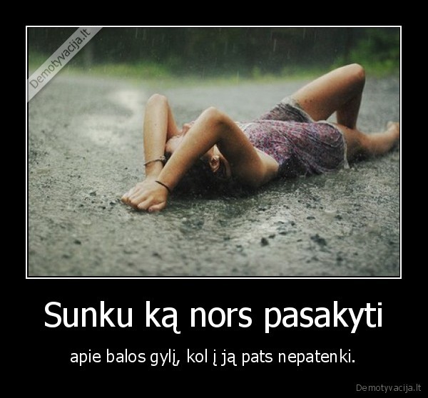 Sunku ką nors pasakyti