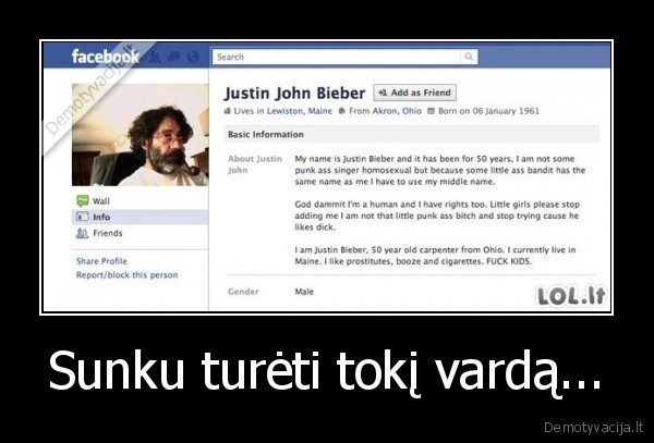 Sunku turėti tokį vardą...