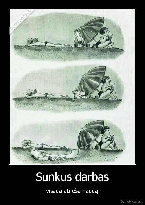 darbas,nauda
