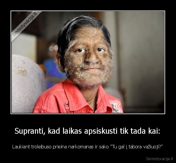 Supranti, kad laikas apsiskusti tik tada kai: