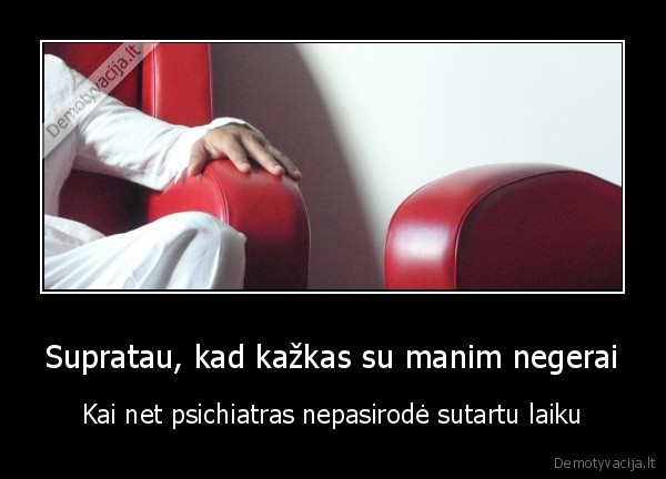 psichiatras,psichines, problemos