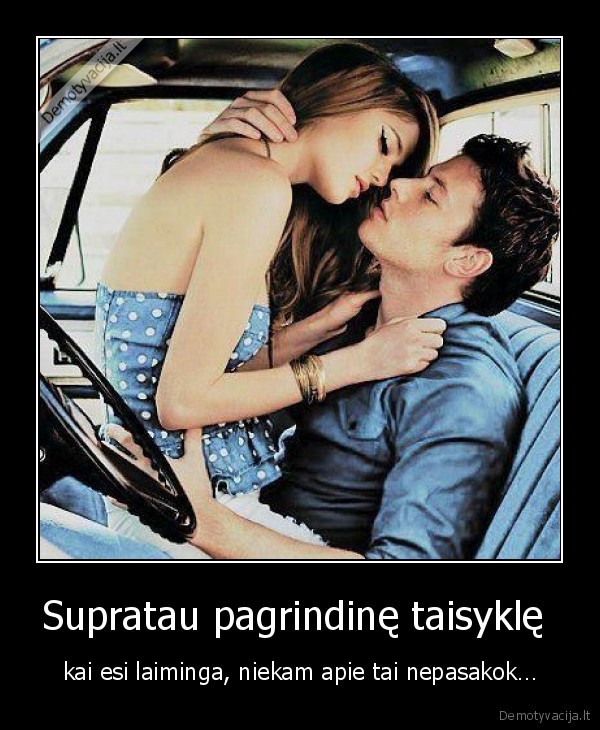 gyvenimas,laime,dziaugsmas