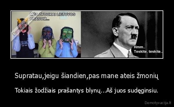 sudeginsiu, jei, ateisit, pas, mane