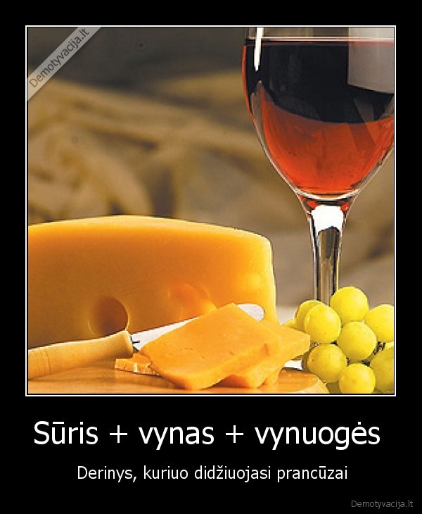 Sūris + vynas + vynuogės 