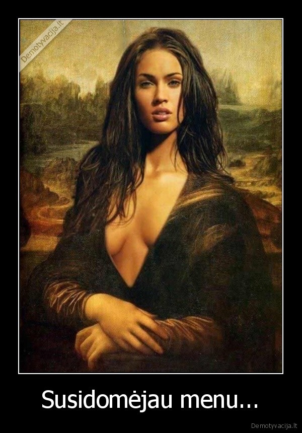 Susidomėjau menu...