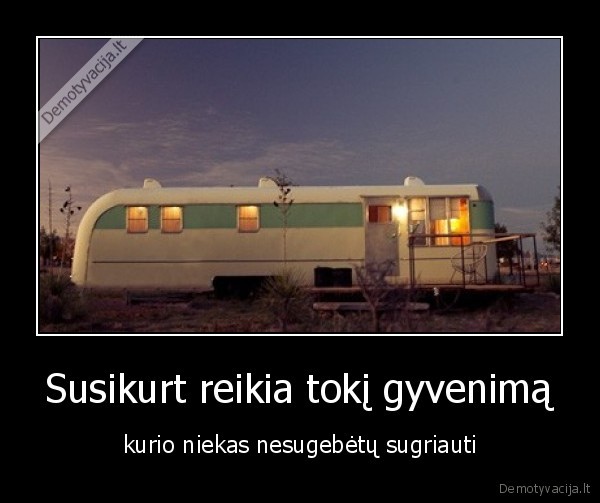 naujos, demo,namas,gyvenimas,susikurimas