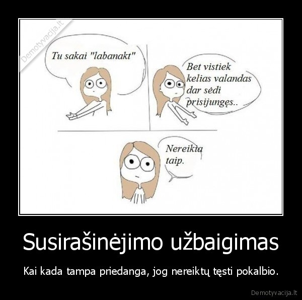 Susirašinėjimo užbaigimas