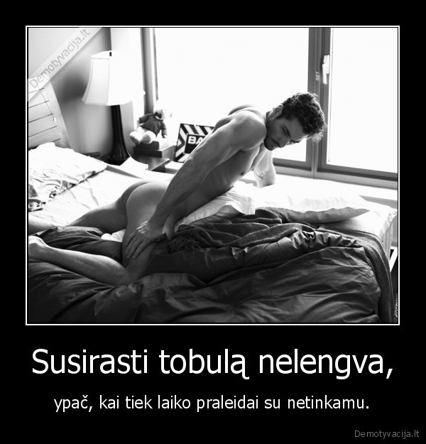 Susirasti tobulą nelengva,