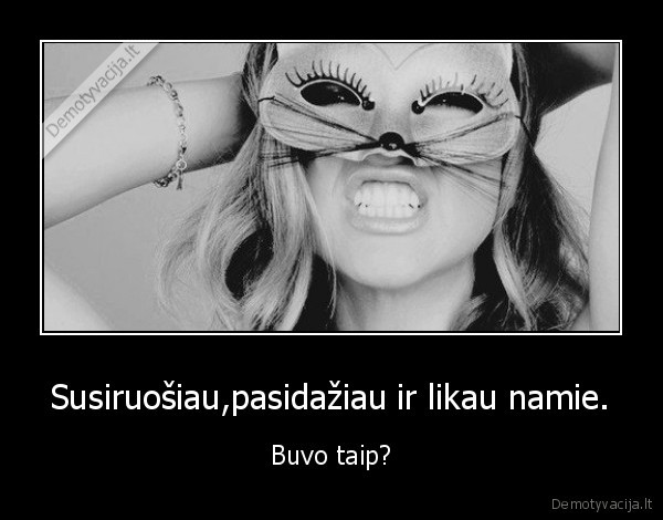 Susiruošiau,pasidažiau ir likau namie.