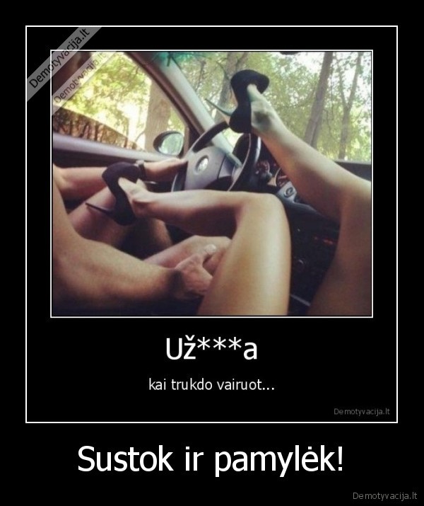 Sustok ir pamylėk!