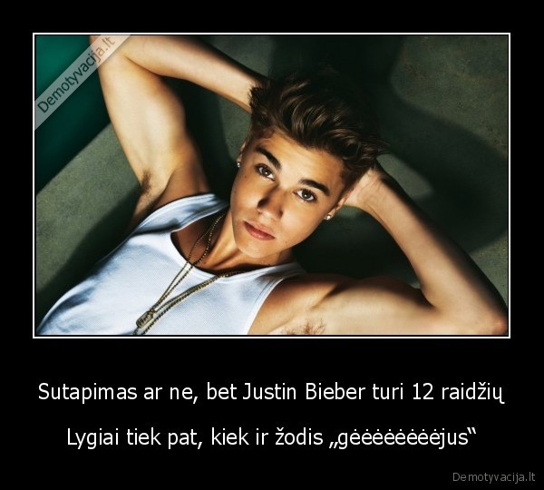 justin, bieber,gejus,raidziu, skaicius