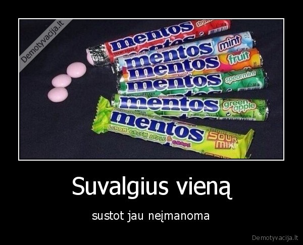 mentos,valgyti