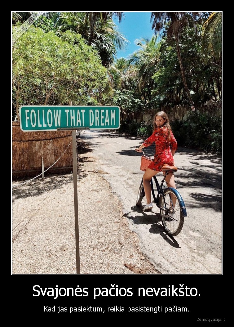 svajones,nevaiksto,motyvacija