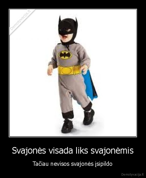 Svajonės visada liks svajonėmis