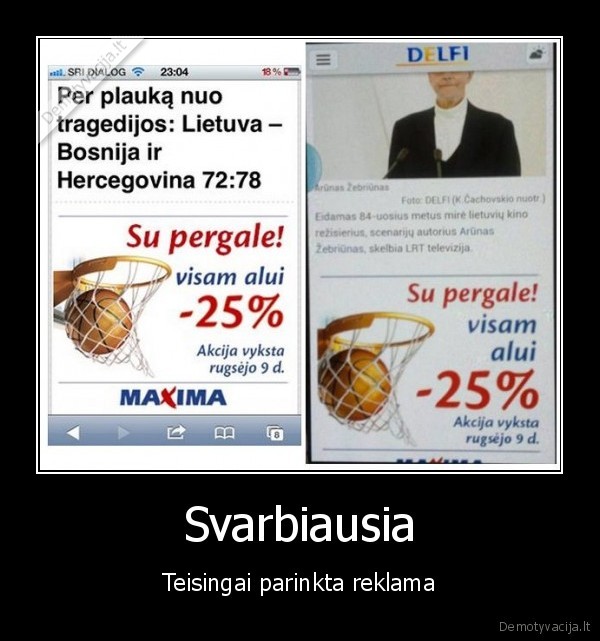 svarbiausia,teisinga, reklama,delfi,nemasto,begalviai
