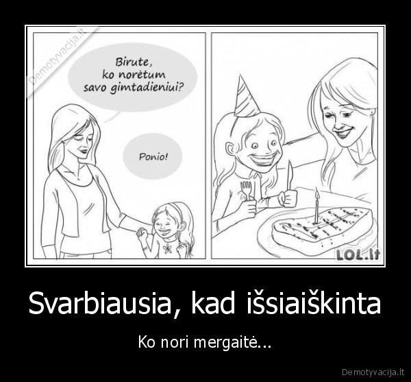 ponis,mergaites, gimtadienis,juodas, humoras